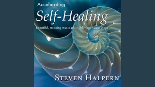 Accelerating Self-Healing, Pt. 3 (With Subliminal Affirmations)