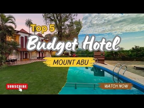 Top 5 Budget Hotels in Mount -Abu |Rajasthan|Nakki Lake