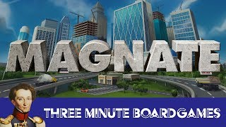 Magnate in about 3 minutes