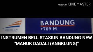 Download lagu Bell Stasiun Bandung New ''Manuk Dadali'' mp3