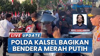 Polda Kalsel Bagikan Belasan Ribu Bendera untuk Pengendara Jalan: Tingkatkan Rasa Nasionalisme