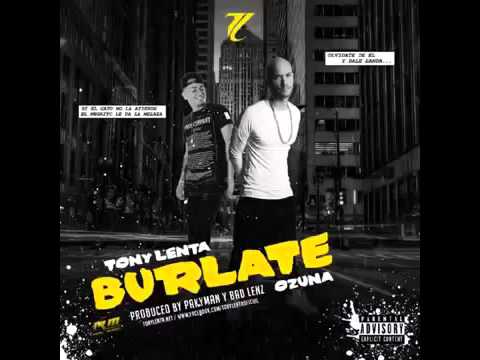 OZUNA FT. TONY LENTA - BURLATE (REGGAETON 2016) [HD]