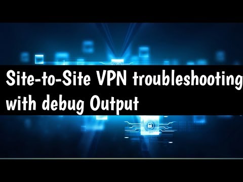 Site Site Troubleshooting With Debug Messages