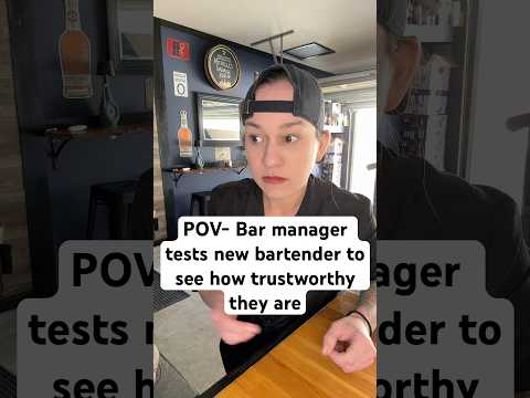 Ich habe in einer Bar gearbeitet, in der neue Barkeeper gelegentlich auf diese Weise getestet wur...