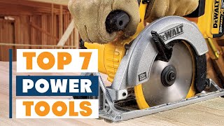 7 Best Power Tools You Need for Your Next Project!