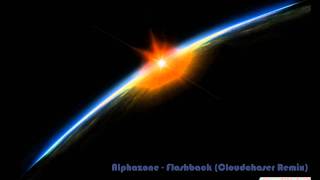 Alphazone - Flashback (Cloudchaser Remix) (Best Quailty) [HD]