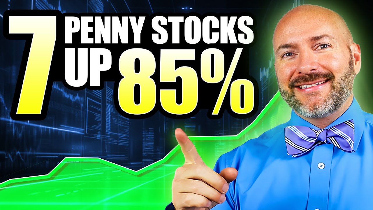 7 Penny Stocks to Buy Already Up 85%