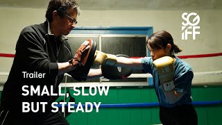 Small, Slow but Steady Trailer | SGIFF 2022