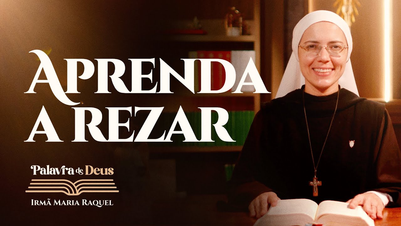 Aprenda a rezar (Lc 18, 1-8) Palavra de Deus | Irmã Maria Raquel 15/11