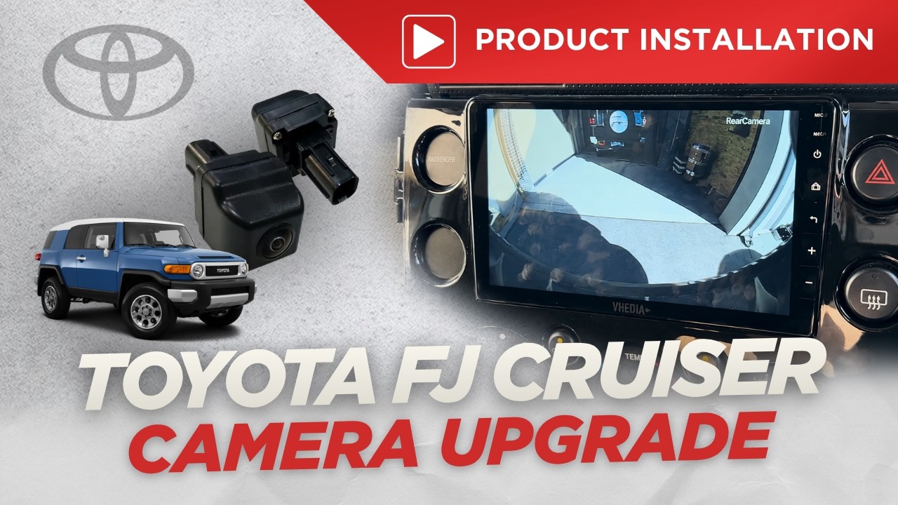 Camera Upgrade on FJ Cruiser