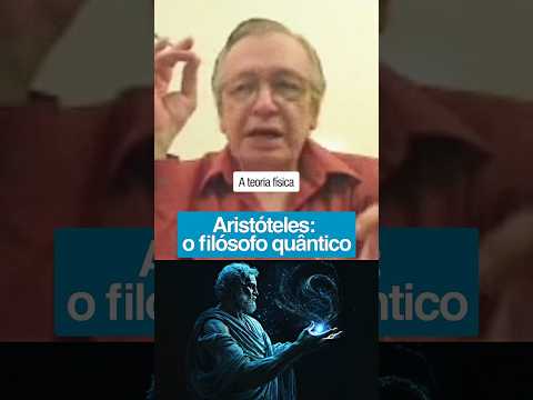 ARISTÓTELES O FILÓSOFO QUÂNTICO - Olavo de Carvalho #cof #filosofia  #news