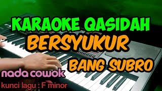 Download lagu KARAOKE QASIDAH BERSYUKUR || NADA COWOK || KORG PA700 ORIENTAL mp3 Download lagu KARAOKE QASIDAH BERSYUKUR || NADA COWOK || KORG PA700 ORIENTAL mp3