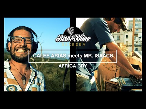MR. ISAACS *live dub sessions #5 *CALEE ARIAS - Africa Cry