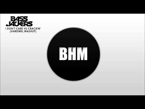 Bassjackers vs. Icona Pop - I Don't Care vs. Crackin' (Hardwell Mashup)
