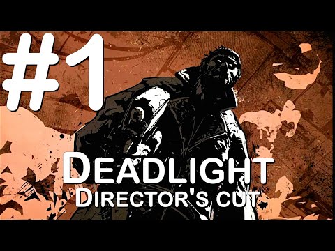 DEADLIGHT DIRECTORS CUT | Gameplay Walkthrough | Hindi Part 1
