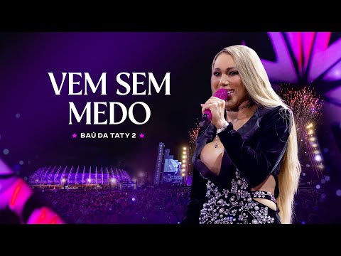 Taty Girl - Vem Sem Medo (DVD Baú da Taty 2)