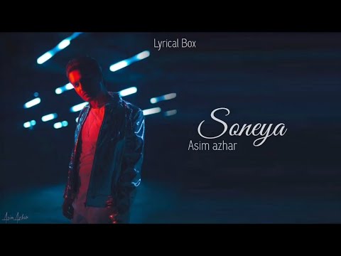 Soneya - lyrics | Asim Azhar | Lyrical Box