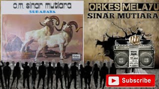 Download lagu album om sinar mutiara, Fauzi, Ida Laila & fadiah Elbash, ayah tiri O.M SINAR MUTIARA mp3