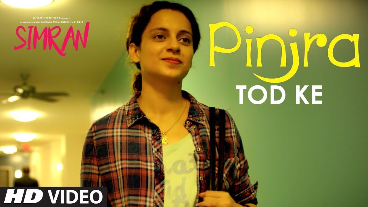 Pinjra Tod Ke Lyrics  | Simran | Kangana Ranaut | Sunidhi Chauhan | Sachin-Jigar