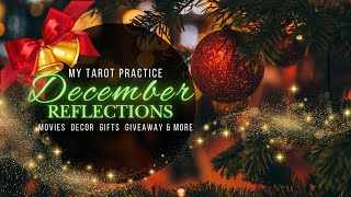 December Reflections - Tarot, Gifts, Movies, Decorations, New Giveaway and more…