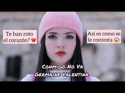 Germaine Valentina - Conmigo No Va (Video Oficial)