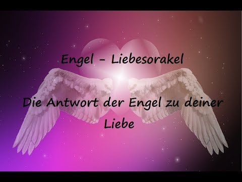 Engel Liebesorakel - Die Antwort der Engel zu deiner Liebe