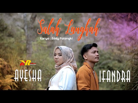Lagu Remix  Salah Langkah - Ifandra Feat Ayesha  (Official Music Video)