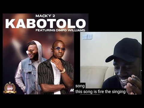 Macky2 can never make a bad song || KABOTOLO ft Dimpo Williams REACTION.