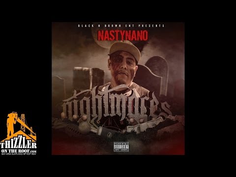 Nasty Nano ft. Lazie Locz & Shadow - Nightmares [Thizzler.com Exclusive]