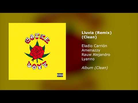 Eladio Carrión, Rauw Alejandro, Lyanno, Amenazzy - Lluvia (Remix) (Clean Version)
