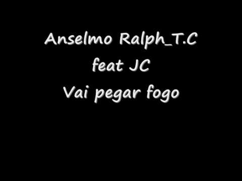 anselmo ft tc &jc - vai pegar fogo