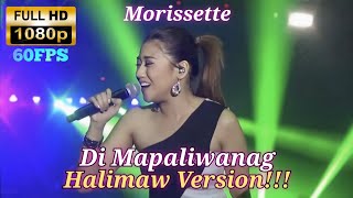 MORISSETTE - DI MAPALIWANAG (Halimaw Version) UPSCALED TO FULL HD 60FPS