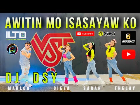 RETRO | AWITIN MO ISASAYAW KO | VST | DJ DSY | ILTD FAM. Dance fitness. 