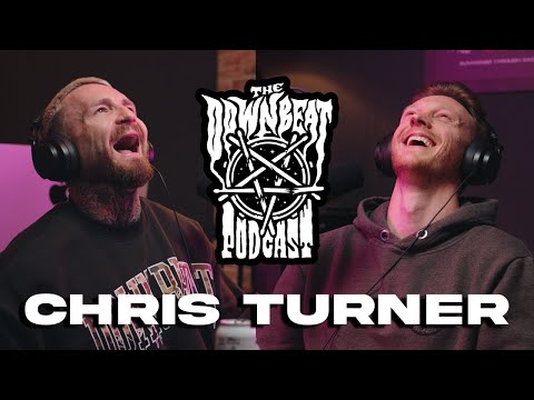 The Downbeat Podcast - Chris Turner (Oceans Ate Alaska)