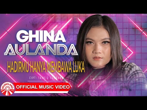 Ghina Aulanda - Hadirmu Hanya Membawa Luka [Official Music Video HD]