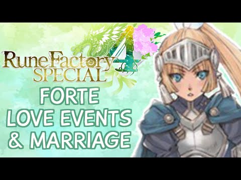 Rune Factory 4 Special - Forte Love & Marriage Compilation