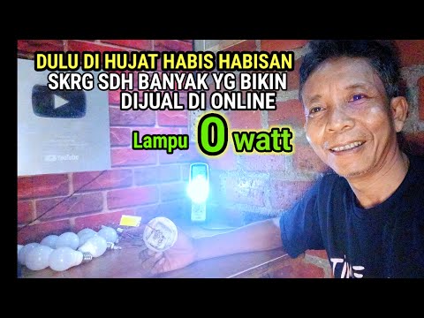 CARA MEMBUAT LAMPU 0 WATT ⁉️ DULU DI HUJAT HABIS HABISAN❗ SEKARANG BANYAK  DI JUAL DITOKO ONLINE 
