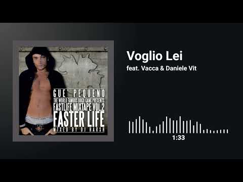 Guè Pequeno feat. Vacca & Daniele Vit - Voglio Lei