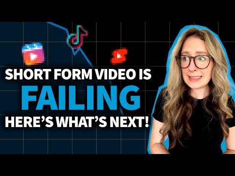 Short Form Video Is FAILING: Here's What's Next