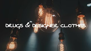 Dave Steezy - Drugs and Designer Clothes ft. Marty Grimes (Official Audio)