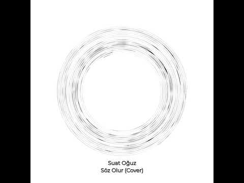 Suat Oğuz - Söz Olur (Toygar Işıklı / Cover)