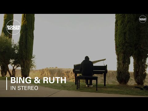 Bing & Ruth - Boiler Room In Stereo