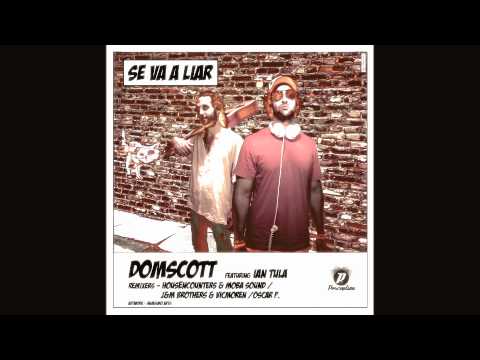 SE VA A LIAR (HousEncounters & Moba Sound remix) - DOMSCOTT feat IAN TULA@Perception Music.m4v