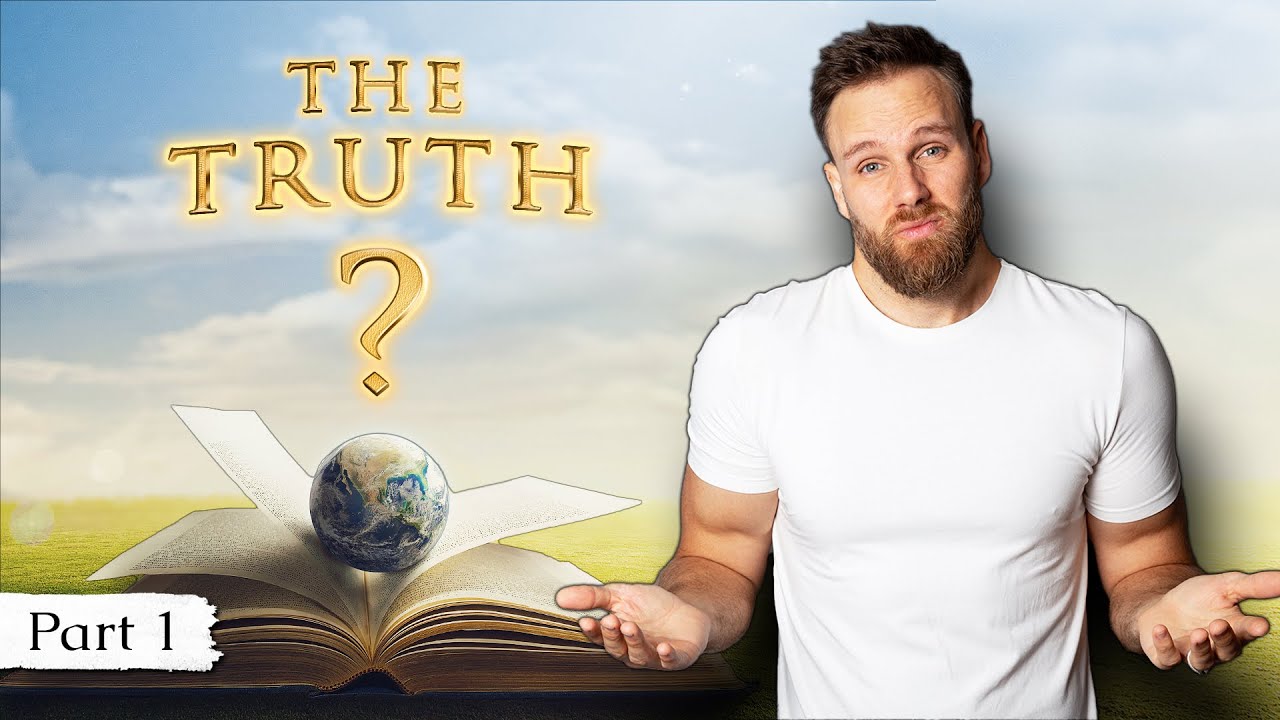 THE IMPORTANCE of TRUTH || LIFE CHANGING TRUTHS every MAN must KNOW PART 1