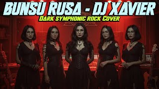Download lagu Bunsu Rusa - DJ Xavier - By Request ||💀Dark Symphonic Rock Cover by Viema Metal Forge🎧🔥 mp3 Download lagu Bunsu Rusa - DJ Xavier - By Request ||💀Dark Symphonic Rock Cover by Viema Metal Forge🎧🔥 mp3