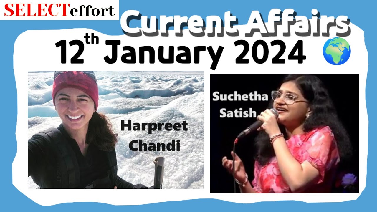 12 January 2024 | MCQs | Current Affairs | @selecteffort