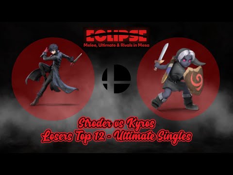 Stroder VS Kyros - Ultimate Singles Loser's Top 12 - ECLIPSE