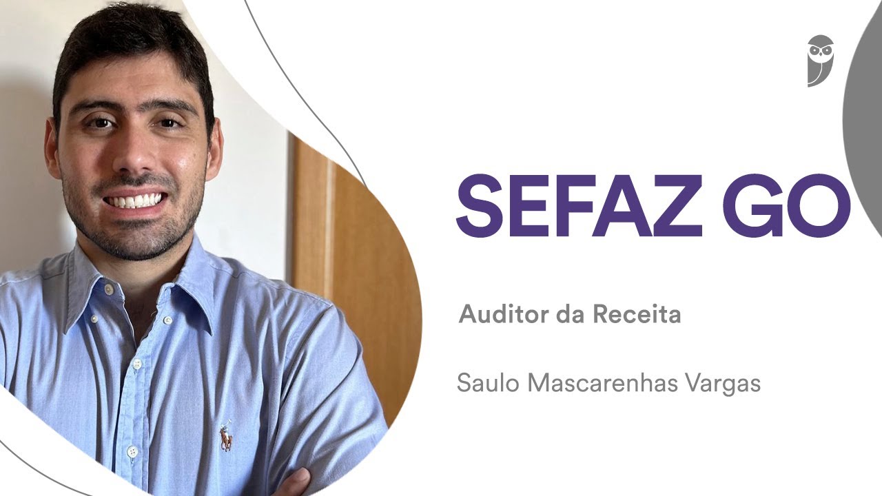 SEFAZ GO: Conheça a carreira de Auditor Fiscal com Saulo Vargas