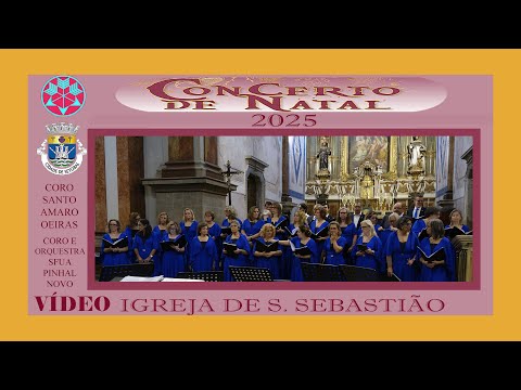 "CONCERTO DE NATAL 2025" - " "CORO SANTO AMARO OEIRAS"