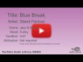 Blue Break Silent Partner Jazz Blues Funky YouTube Audio Library BGM
